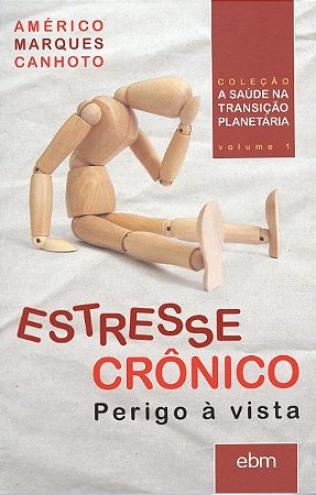 Estresse Cronico - Perigo a Vista