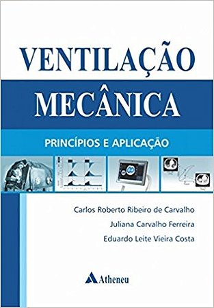 Ventilacao Mecanica - Principios e Aplicacao