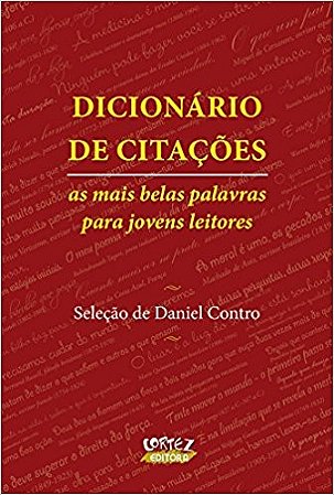 Dicionario de Citacoes - as Mais Belas Palavras para Jovens Leitores