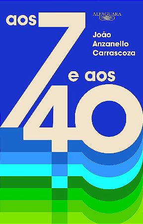 Aos 7 e Aos 40
