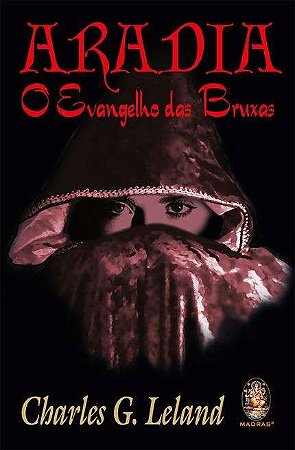 Aradia: o Evangelho das Bruxas