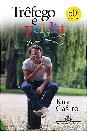 Trefego e Peralta - 50 Textos Deliciosamente Incorretos