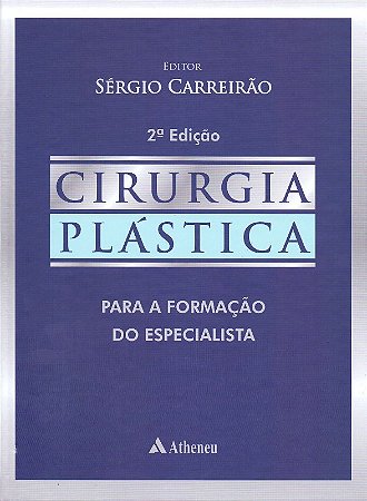 Cirurgia Plastica - para a Formacao do Especialista