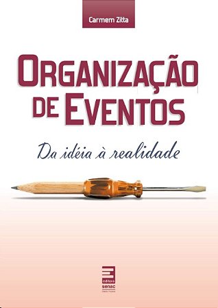 Organizacao de Eventos: da Ideia a Realidade