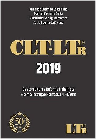 Clt-ltr - de Acordo com a Reforma Trabalhista e com a Instrucao Normativa N