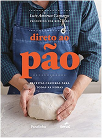 Direto ao Pao: Receitas Caseiras para Todas as Horas