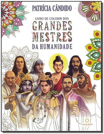 Livro de Colorir dos Grandes Mestres da Humanidade