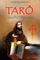 Tarô - Uma Vivência no Caminho de Santiago de Compostela