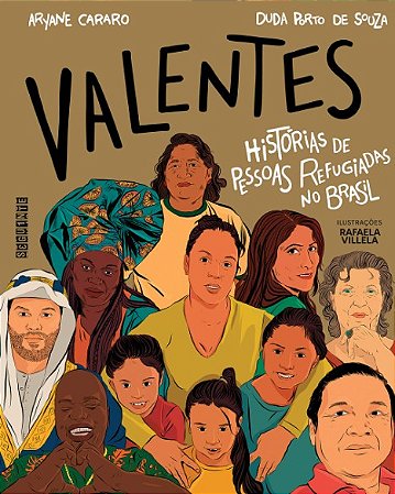 Valentes: Historias de Pessoas Refugiadas no Brasil