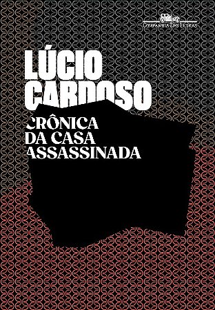 Cronica da Casa Assassinada