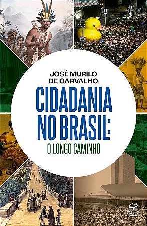 Cidadania no Brasil: o Longo Caminho
