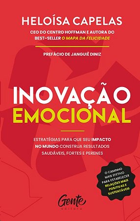 Inovacao Emocional: Estrategias para Que Seu Impacto no Mundo Construa Resu
