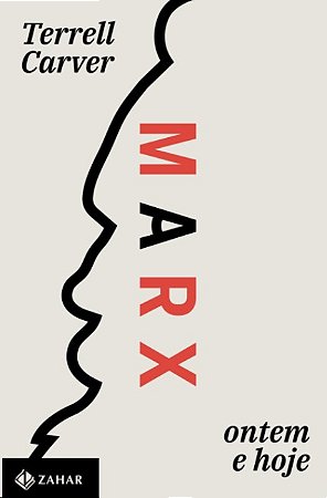 Marx: Ontem e Hoje