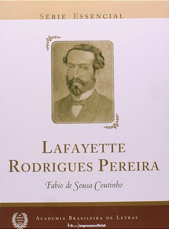 Lafayette Rodrigues Pereira - Serie Essencial