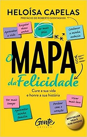 O Mapa da Felicidade   Nova Edição