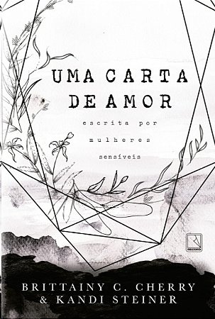 Carta de Amor Escrita por Mulheres Sensiveis, Uma