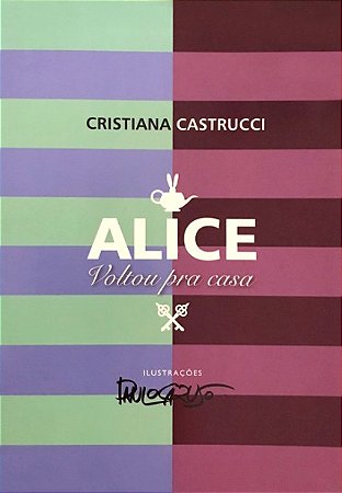 Alice Voltou para Casa