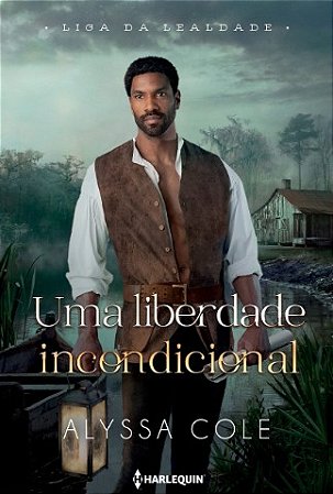 Liberdade Incondicional, Uma