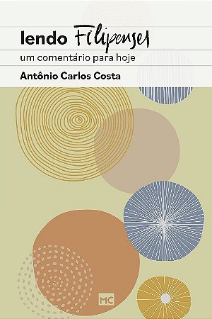 Lendo Filipenses: Um Comentario para Hoje