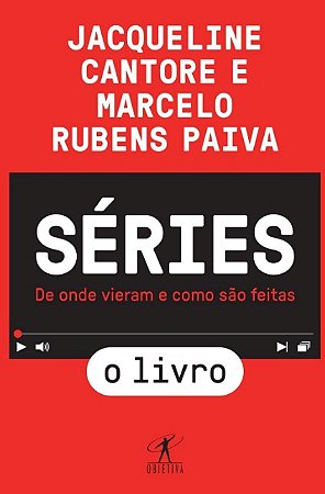 Series: de Onde Vieram e Como Sao Feitas - o Livro