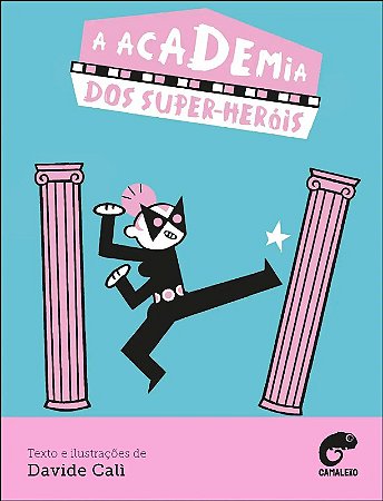 Academia dos Super-herois, A