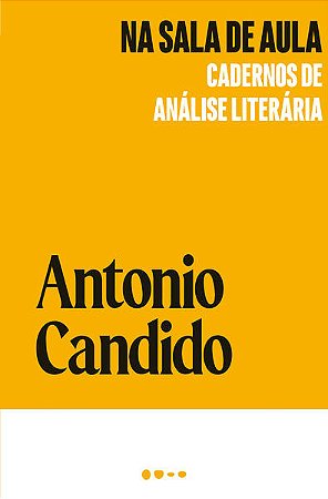 Na Sala de Aula: Cadernos de Analise Literaria
