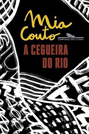 Cegueira do Rio, A