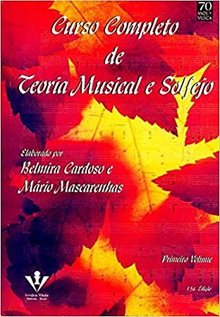 Curso Completo de Teoria Musical e Solfejo - 1. Vol.