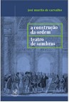 Construcao da Ordem, a - Teatro de Sombras