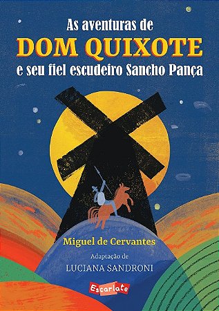 Aventuras de Dom Quixote e Fiel Escudeiro Sancho