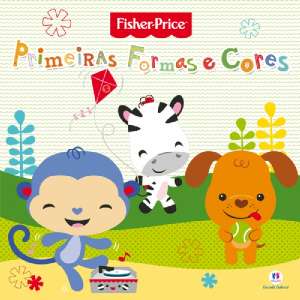 Fisher Price: Primeiras Formas e Cores