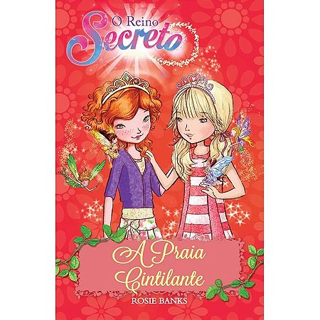 Reino Secreto, O: a Praia Cintilante Livro 6