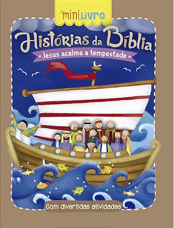 Historias da Biblia - Jesus Acalma a Tempestade