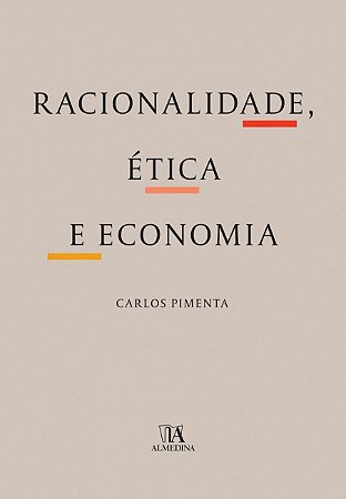 Racionalidade, Etica e Economia