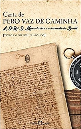 Carta de Pero Vaz de Caminha - Col. a Obra Prima de Cada Autor