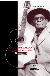 Cego Aderaldo: a Vasta Visao de Um Cantador