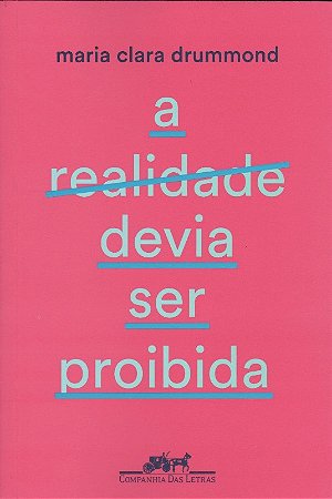 Realidade Devia Ser Proibida, A