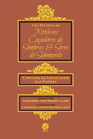 Historia de Notaveis Cacadores de Sombras e Seres do Submundo, Uma - Contad