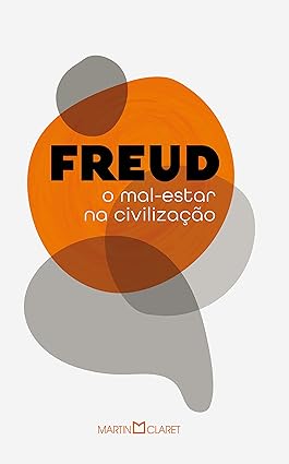 Mal-estar na Civilizacao, o - ( Martin Claret )