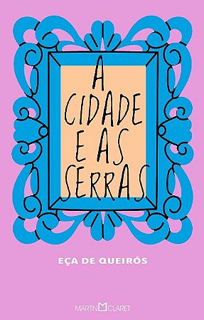 Cidade e as Serras, a (edicao Pocket Capa Dura)