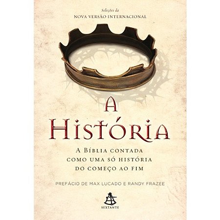 Historia, a - a Biblia Contada Como Uma so Historia do Comeco ao Fim
