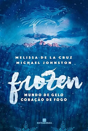 Frozen - Vol. 1 - Mundo de Gelo, Coracao de Fogo