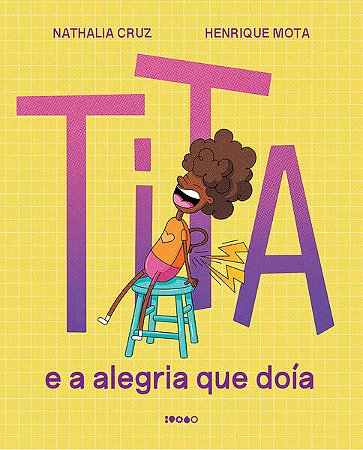 Tita: e a Alegria Que Doia
