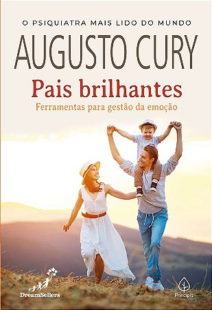 Pais Brilhantes: Ferramentas para Gestao da Emocao