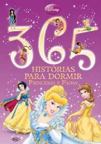 365 Historias para Dormir: Princesas e Fadas