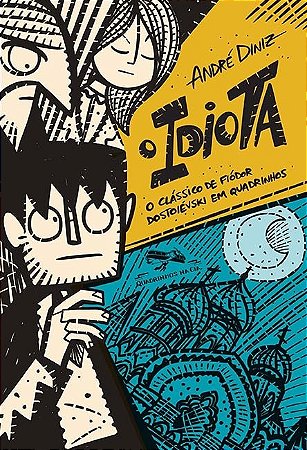 Idiota, o - o Classico de Fiodor Dostoievski em Quadrinhos
