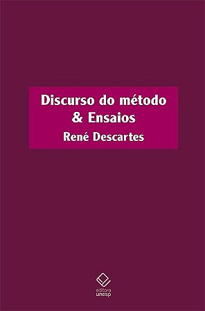 Discurso do Metodo & Ensaios