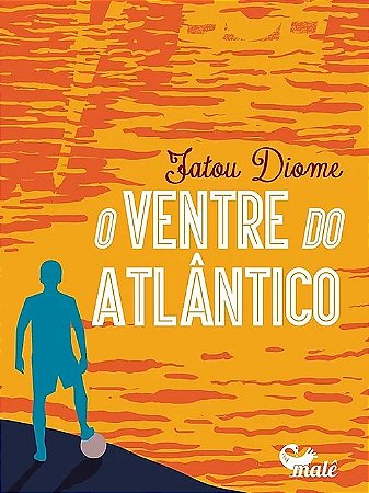 Ventre do Atlantico, O