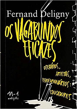 Vagabundos Eficazes, os