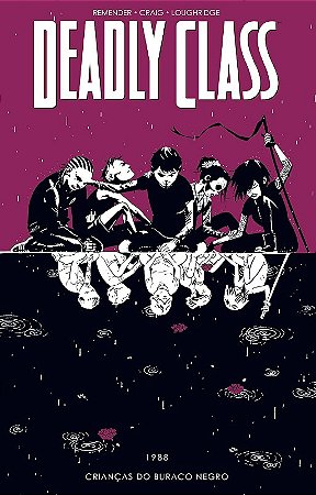 Deadly Class Volume 2: Criancas do Buraco Negro